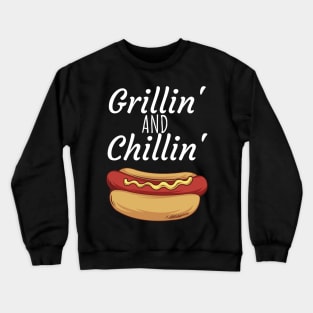 Grillin and Chillin Crewneck Sweatshirt